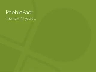 PebblePad: