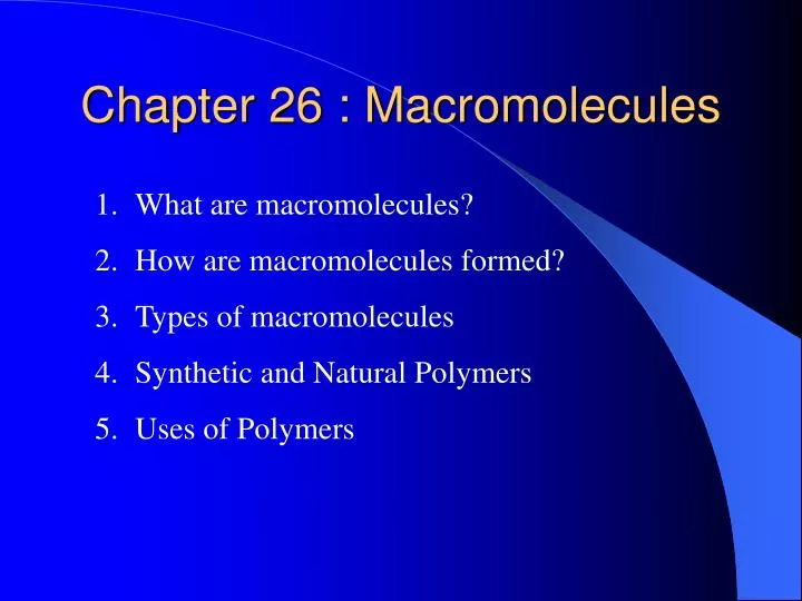 chapter 26 macromolecules