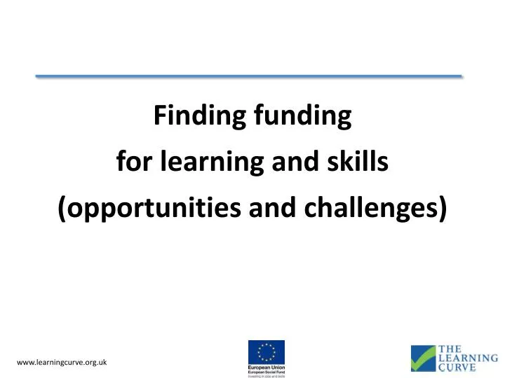 finding funding for learning and skills opportunities and challenges