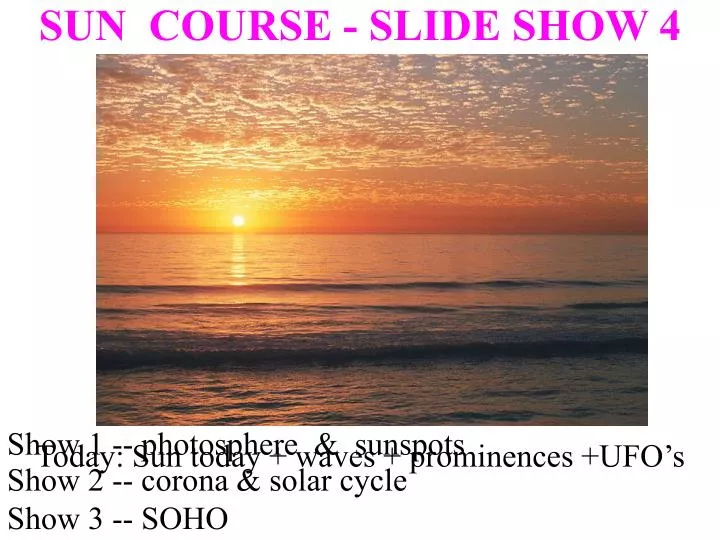 sun course slide show 4