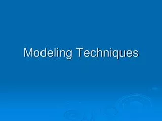 Modeling Techniques