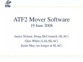 ATF2 Mover Software 19 June 2008