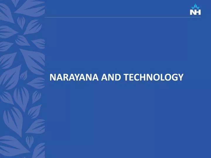 narayana and technology