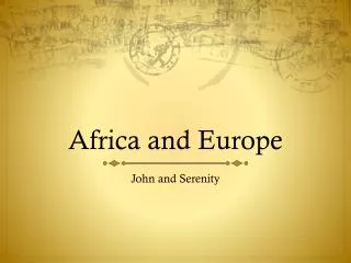 Africa and Europe
