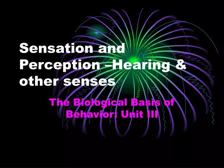 sensation and perception hearing other senses