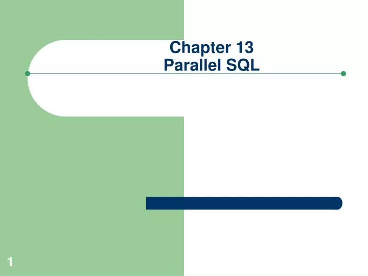 chapter 13 parallel sql