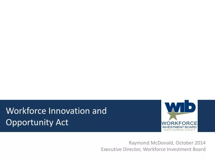 raymond mcdonald october 2014 executive director workforce investment board