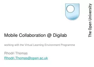 Mobile Collaboration @ Digilab working with the Virtual Learning Environment Programme