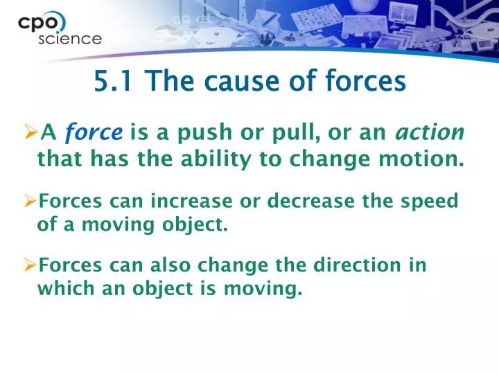 5 1 the cause of forces
