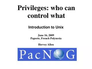 Privileges: who can control what