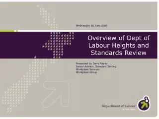 Overview of Dept of Labour Heights and Standards Review