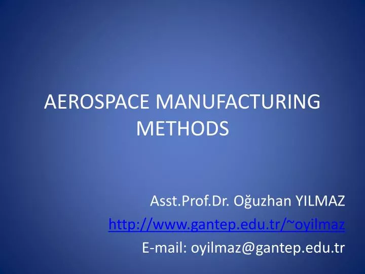 aerospace manufacturing methods