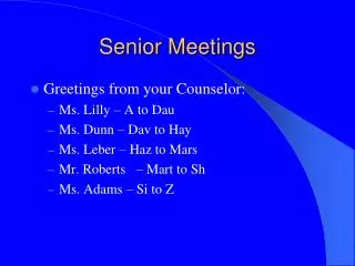 Senior Meetings