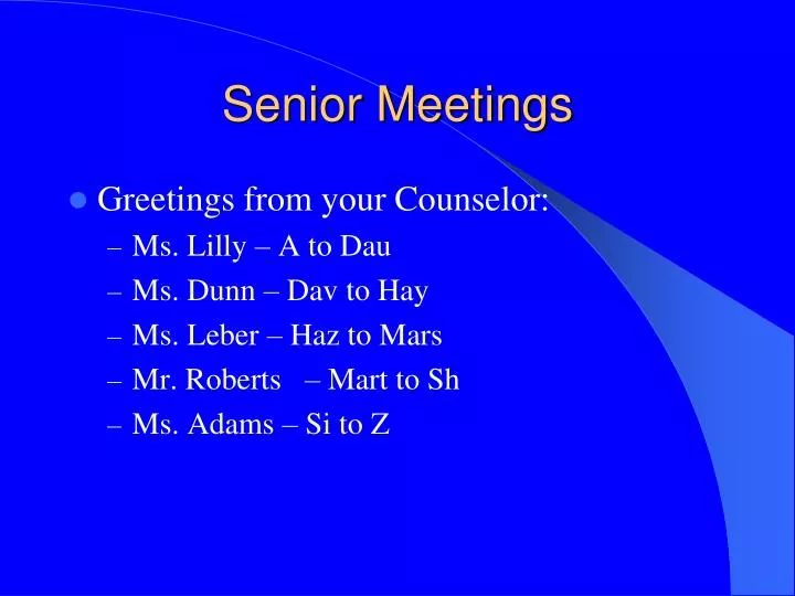 senior meetings