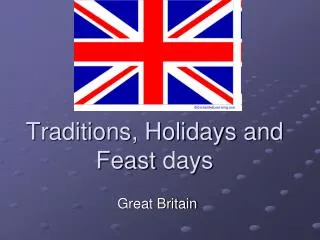 Traditions, Holidays and Feast days