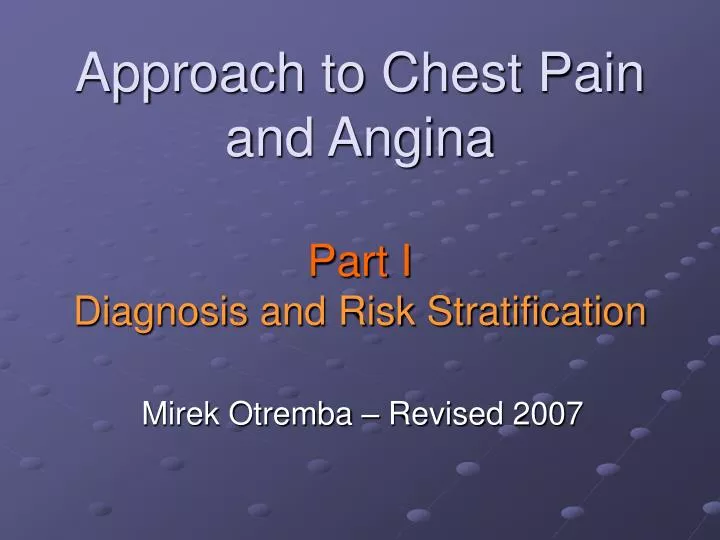 approach to chest pain and angina part i diagnosis and risk stratification