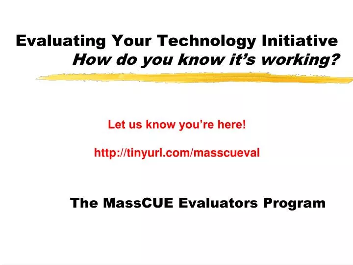 evaluating your technology initiative how do you know it s working