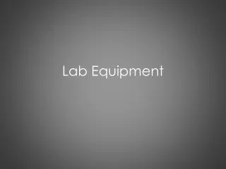 Lab Equipment