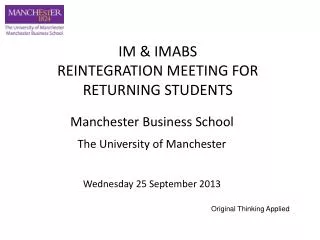 Manchester Business School The University of Manchester Wednesday 25 September 2013