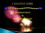 CAUSATIVE VERBS - slide 1
