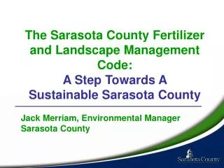 Jack Merriam, Environmental Manager Sarasota County