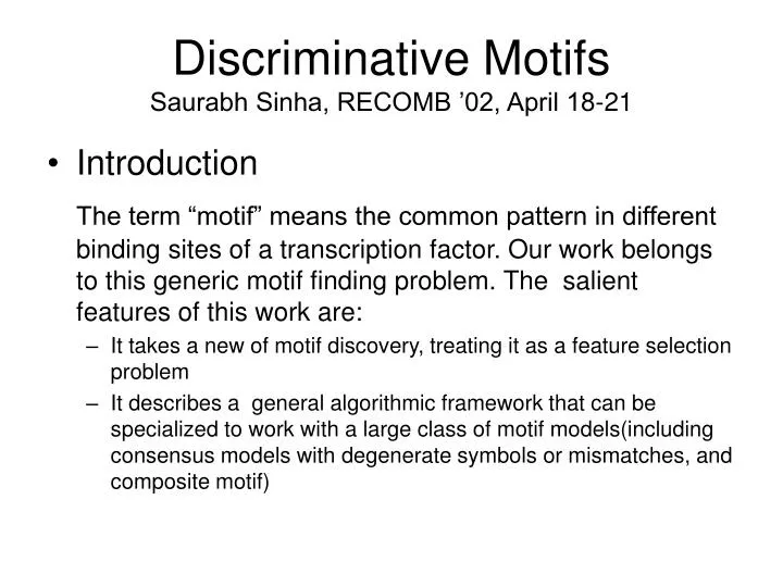 discriminative motifs saurabh sinha recomb 02 april 18 21