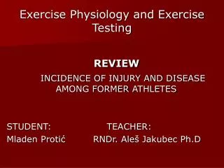 Exercise Physiology and Exercise Testing