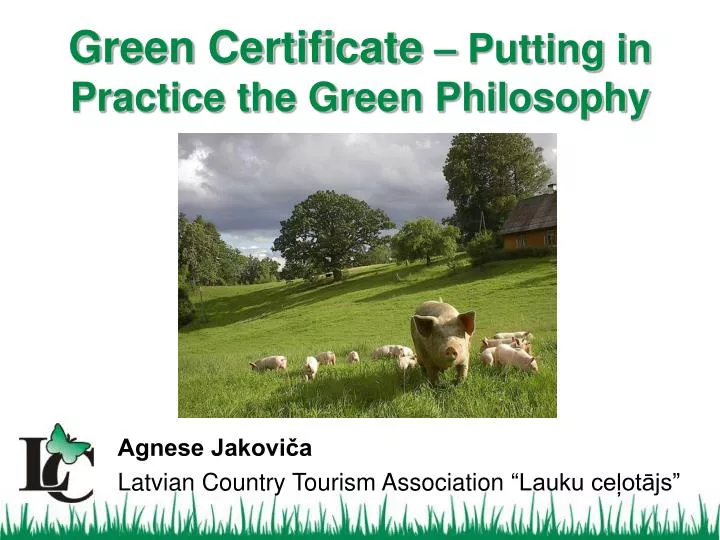 green certificate putting in practice the green philosophy