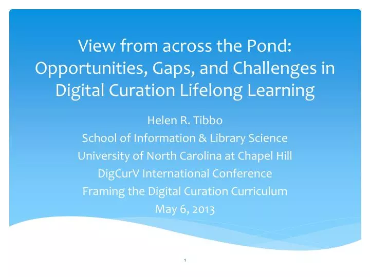 view from across the pond opportunities gaps and challenges in digital curation lifelong learning