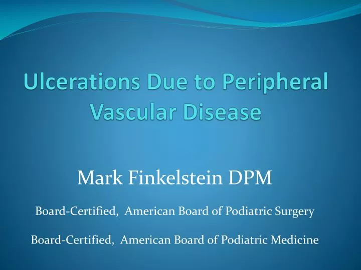 ulcerations due to peripheral vascular disease