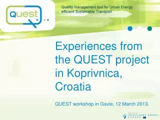 Experiences from the QUEST project in Koprivnica, Croatia