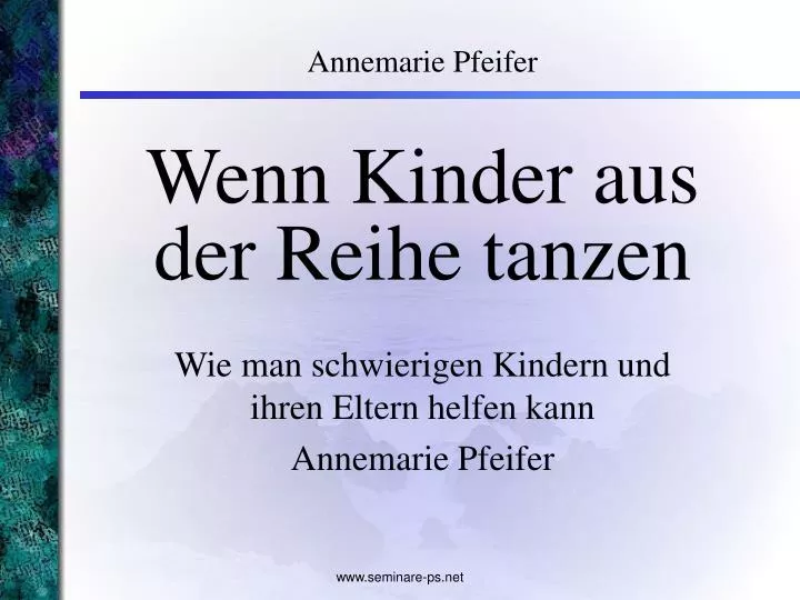 wenn kinder aus der reihe tanzen