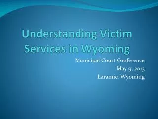 Understanding Victim Services in Wyoming