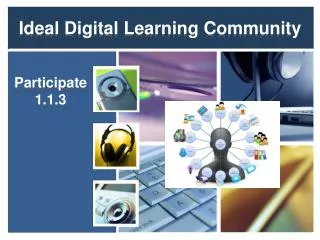 Ideal Digital Learning Community