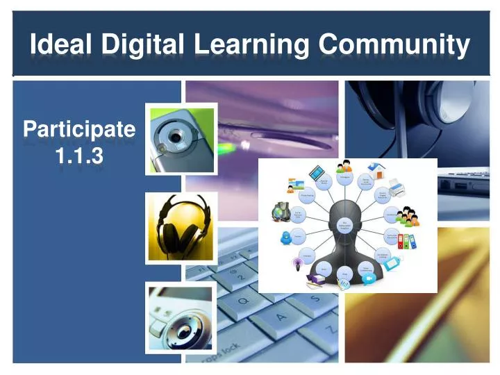 ideal digital learning community