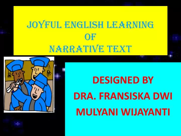 joyful english learning of narrative text