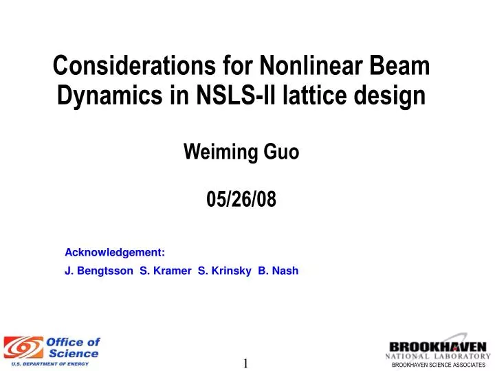 considerations for nonlinear beam dynamics in nsls ii lattice design weiming guo 05 26 08