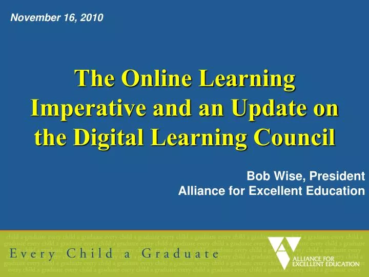 the online learning imperative and an update on the digital learning council