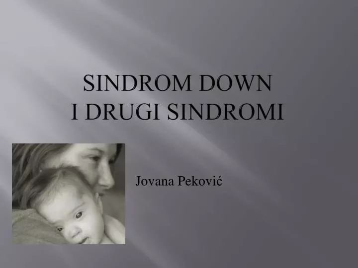 sindrom down i drugi sindromi