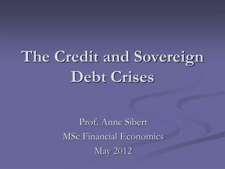 the credit and sovereign debt crises