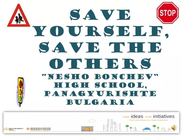 save yourself save the others nesho bonchev high school panagyurishte bulgaria