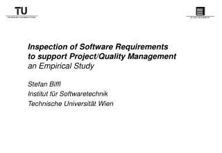 Inspection of Software Requirements to support Project/Quality Management an Empirical Study