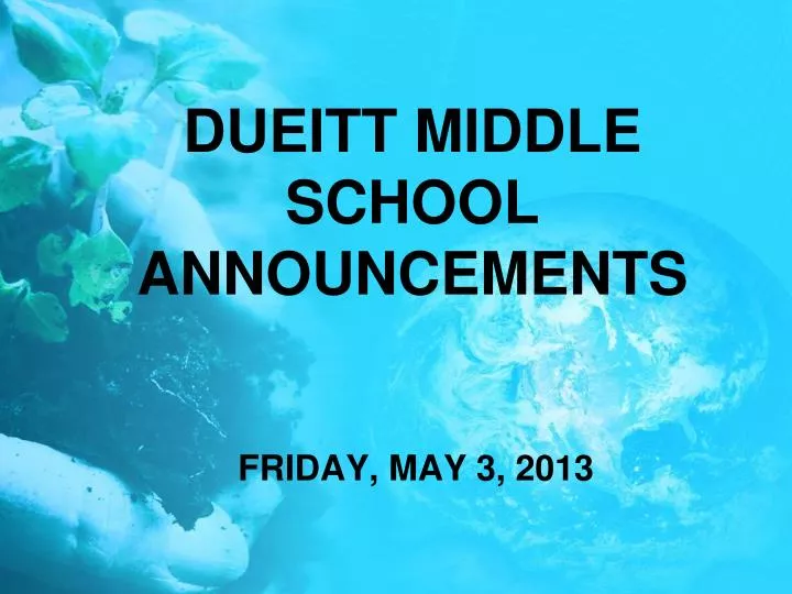 dueitt middle school announcements