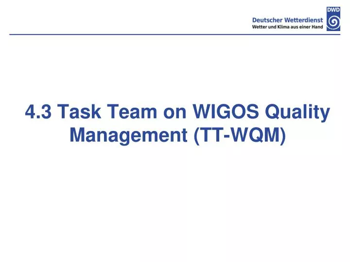 4 3 task team on wigos quality management tt wqm