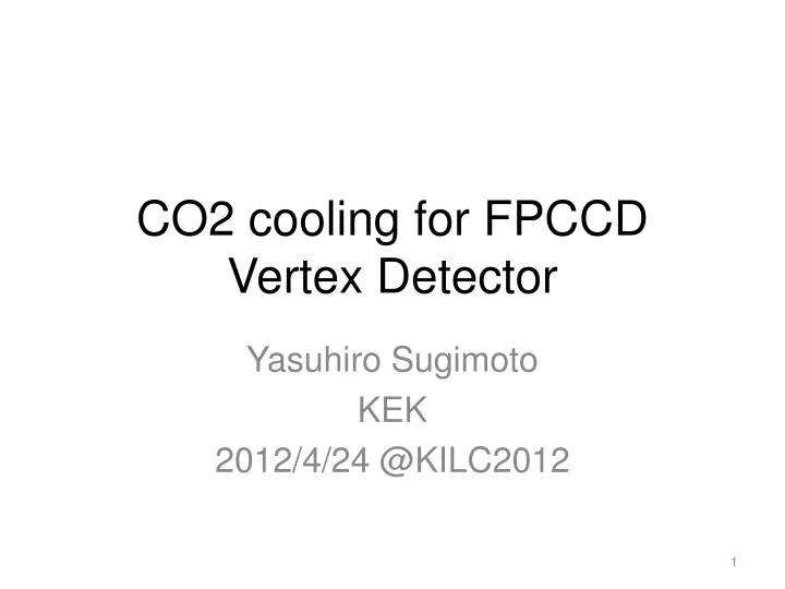 co2 cooling for fpccd vertex detector