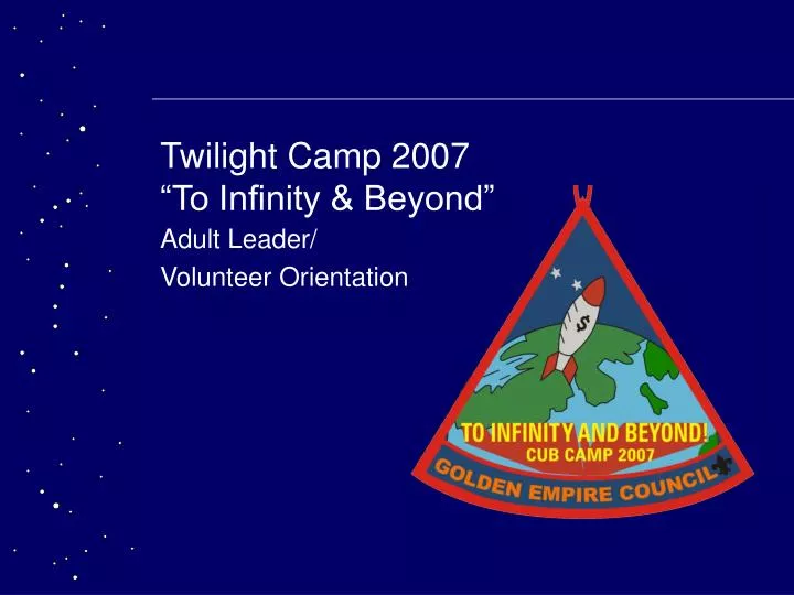 twilight camp 2007 to infinity beyond