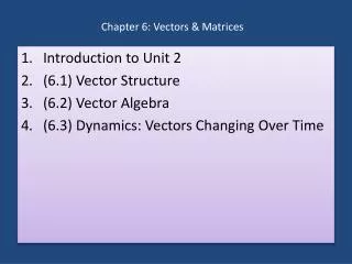 Chapter 6: Vectors &amp; Matrices