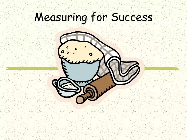 measuring for success