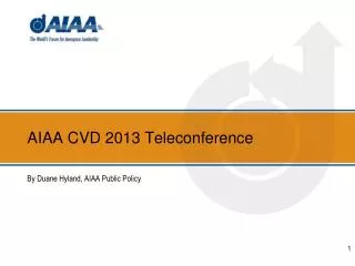 AIAA CVD 2013 Teleconference