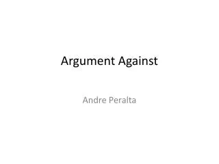Argument Against